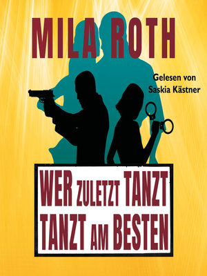 cover image of Wer zuletzt tanzt, tanzt am besten